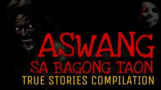 ASWANG SA BAGONG TAON  True Stories Compilation [upl. by Klehm838]