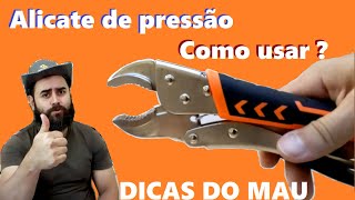 Como usar alicate de pressão How to use locking pliersvise grips [upl. by Mohandis144]