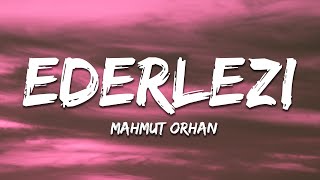 Mahmut Orhan  Ederlezi Lyrics [upl. by Knapp107]