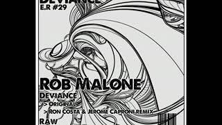 Rob Malone  Deviance Ron Costa Remix [upl. by Supmart]