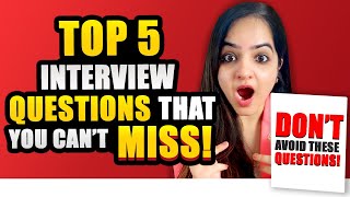 Top 5 Interview Questions With Sample Answers  Both For Freshers amp Experienced Holders [upl. by Burleigh]