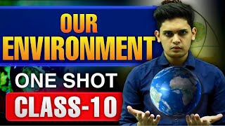 Our Environment Complete Chapter🔥Class 10 Science NCERT covered Prashant Kirad [upl. by Kamat]