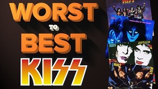 Kiss Albums  Ranked Worst to Best [upl. by Robinett]