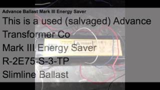 Advance Ballast Mark III Energy Saver [upl. by Dorothee]