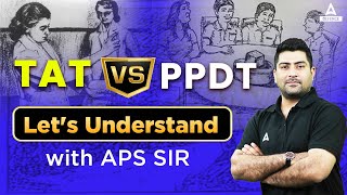 TAT vs PPDT  Lets Understand With APS Sir  SSB Procedure  SSB PPDT Practice [upl. by Anuahsat956]