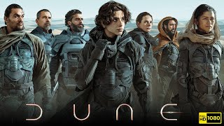 Dune Full Movie 1080p HD Facts  Timothée Chalamet Rebecca Ferguson Oscar Isaac  Dune Part 1 [upl. by Aloibaf139]