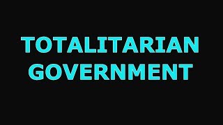 What is Totalitarian Government Totalitarian State Totalitarianism Model Answer [upl. by Dorena]