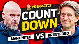 MAN UNITED vs BRENTFORD Countdown To Kick Off [upl. by Iloj]