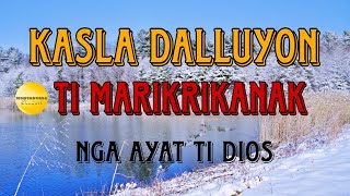 KASLA DALLUYON TI MARIKRIKNAK NGA AYAT TI DIOS [upl. by Gav207]