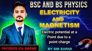 Electric potential at a point due to a point charge  EM  BSc  BS  BS physics [upl. by Haskel]