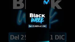 Movistar Black Week del 25 de NOV al 1 de DIC  V15s [upl. by Ymmit]