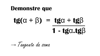 Demonstração da TANGENTE DA SOMA [upl. by Halie]