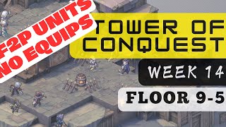 Sword of Convallaria  Week 14 Tower of Conquest Floor 95 F2P Units No Equip [upl. by Affer]