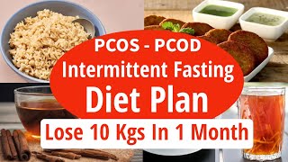 Intermittent Fasting Diet Plan For Weight Loss With PCOSPCOD  Lose 10 Kgs In 1 Month  Fat Loss [upl. by Ahsikyt]