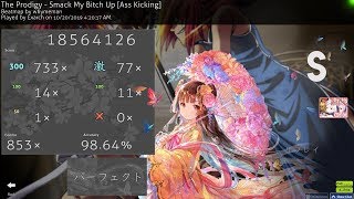 osu  Exarch  The Prodigy  Smack My Bitch Up Ass Kicking HDDT 9864 FC 605pp 1 1ST HDDT FC [upl. by Magdaia]