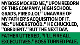 My boss fired me unaware my father acquired the companyJust a high school grad no need anym [upl. by Punak913]