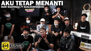 Scalavacoustic Feat Ruri Wantogia  Aku Tetap Menanti Rw Kustik [upl. by Heiney]