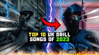 TOP 10 UK DRILL SONGS OF 2023 [upl. by Israel201]