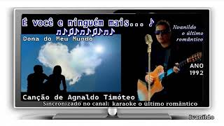 Dona do Meu Mundo  Agnaldo Timóteo  karaoke cover [upl. by Alcine229]