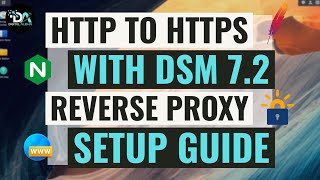 Setup A Reverse Proxy With HTTP To HTTPS Redirect In DSM 7 2 [upl. by Nnylarej]