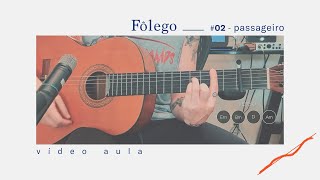 Scalene  Videoaula de quotPassageiroquot EP Fôlego [upl. by Selassie]