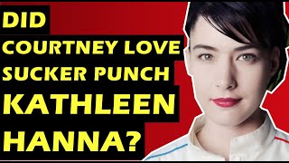 Hole Bikini Kill Feud Courtney Love vs Kathleen Hanna [upl. by Mccready]