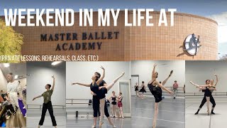 WEEKEND IN MY LIFE AT MASTER BALLET ACADEMY private lessons rehearsals class etc [upl. by Magena297]