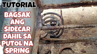 PUTOL ANG SPRING BAGSAK ANG SIDECAR PAANO PALITAN  TUTORIAL  Life of Bert [upl. by Iznekcam752]