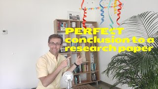 Write a PERFECT conclusion to a research paper 6 simple steps [upl. by Hedvige224]