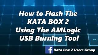 Kata Box 2 USB Burning Tool Tutorial [upl. by Tabbitha]