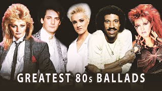 Greatest 80s Ballads  Classic Ballads of all Time [upl. by Madoc710]