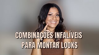 11 COMBINAÇÕES QUE VÃO FACILITAR A MONTANGEM DOS LOOKS [upl. by Julina711]