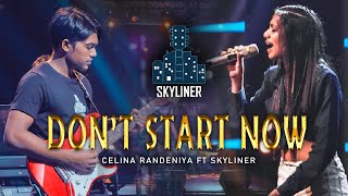 Dont Start Now  Celina Randeniya ft Skyliner [upl. by Farrell]