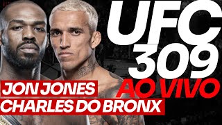 🔴 UFC 309 AO VIVO JON JONES e CHARLES DO BRONX AO VIVO [upl. by Fong]