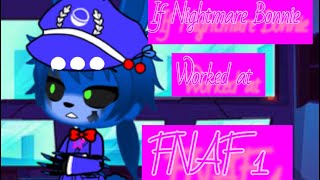 If Nightmare Bonnie Worked at FNAF 1 [upl. by Gereld]