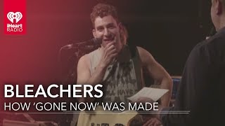 Why Bleachers Created Gone Now at Home  iHeartRadio Album Release Party [upl. by Aisiat663]