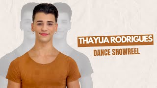 DANCE SHOWREEL  THAYUÃ RODRIGUES [upl. by Anaela]