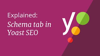 Yoast SEO 148 Schema tab in Yoast SEO [upl. by Oniluap279]