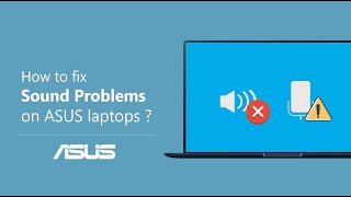 How to Fix the Sound Problems on ASUS Laptops  ASUS SUPPORT [upl. by Salomie]