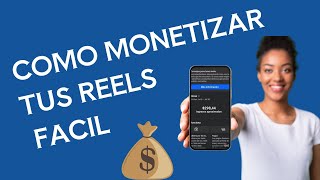 Como monetizar Reels [upl. by Cissiee414]