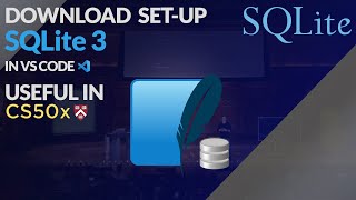 How To Set UpDownload SQLite3 In VS Code  Install SQLite 3 DBS In CS50x [upl. by Kcirdez764]