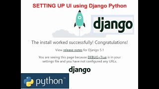 Setting up UI using Django Python part 1 [upl. by Silma]