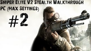 Sniper Elite V2  Gameplay Walkthrough  PC Max Settings Part 2  PC Controls  CenterStrain01 [upl. by Farnham]