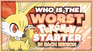 Who Is The WORST Starter Pokemon In Each Region [upl. by Otecina]