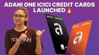 New Launch Adani One ICICI Credit Cards Features and Benefits  Annual Fee 🥳 [upl. by Nytsirc]