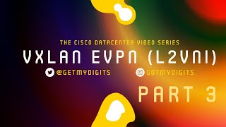 VXLAN MPBGP L2VPN EVPN L2VNI Part 3 [upl. by Onidranreb]