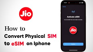 How to Activate Jio eSIM in iPhone  Convert Physical SIM to eSIM [upl. by Yaj]