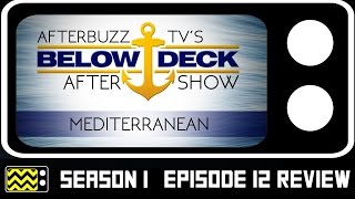 Below Deck Mediterranean Season 1 Episode 12 Review amp After Show  AfterBuzz TV [upl. by Wivina]