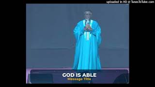 God Is Able  Pastor Mensa Otabil [upl. by Uot620]