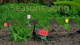 Seasons Song [upl. by Namia]